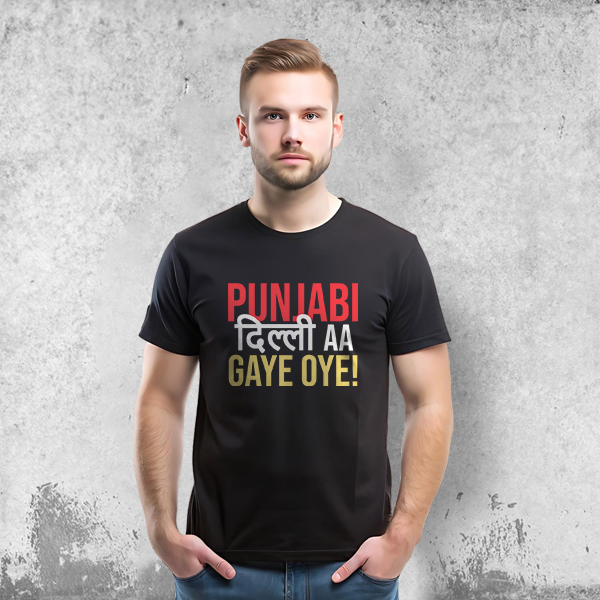 Punjabi Delhi Aa Gaye Oye!! - T-Shirt