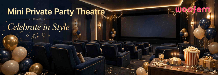 Best Private Party Theatre in India | Woofern