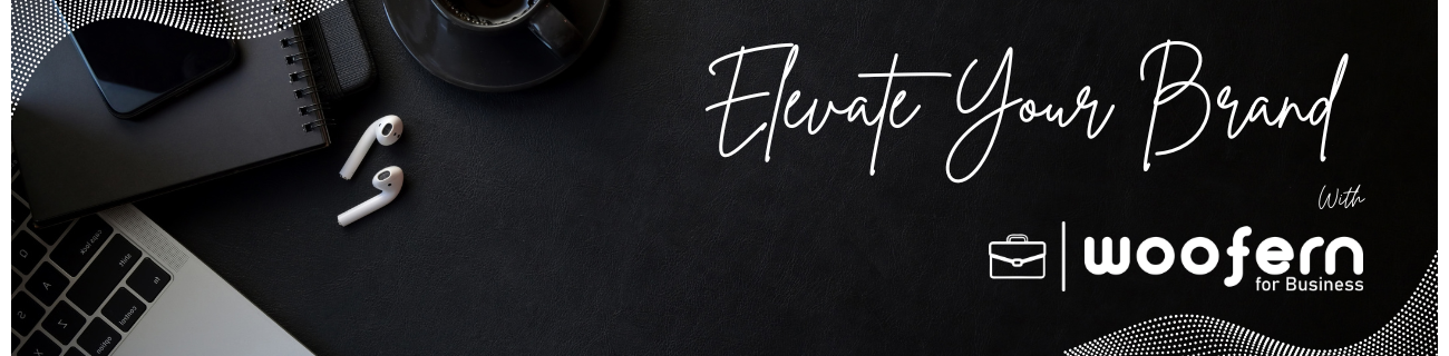 Elevate Your Brand with Woofern for Business